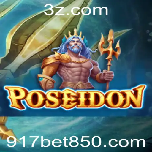 Descubra o Mundo de Poseidon no 917bet com: Regras e Estratégias do Jogo